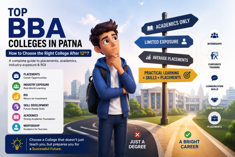 Top BBA Colleges in Patna What to Choose After 12th